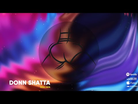 Soul Faya - Donn Shatta (Official Music)