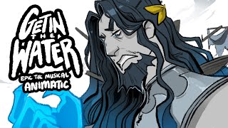 Get In The Water | EPIC: The Musical Animatic