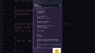 WAP to Search the number into an Array using linear search in C programming. #coding #coder #shorts