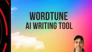 WordTune - AI Writing App