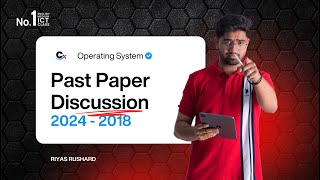 AL 2026 ICT - OPERATING SYSTEM PAST PAPER DISCUSSION - ( AL 2024 - 2018 )