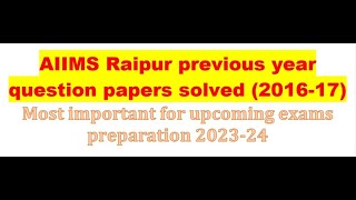 aiims raipur previous year question paper  solved |aiims previous year question paper| 2016-17 #1