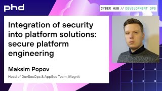 Integration of security into platform solutions: secure platform engineering