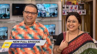 FULL EPISODE! 4246 - Jethalal Ne khush kar diya Madhvi or Bhide ko | Taarak Mehta Ka Ooltah Chashmah