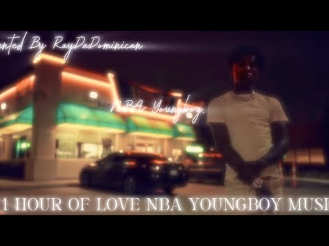 1 Hour Of NBA Youngboy Love Music 2024 Edition