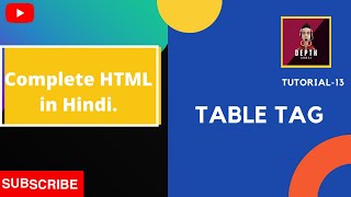Table tag in HTML | Table tag in HTML hindi series | Table tag all attributes.