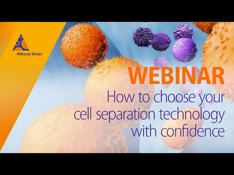 How to choose your cell separation technology with confidence [WEBINAR]