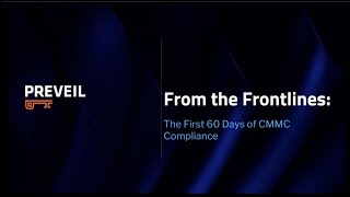 From the Frontlines: The First 60 Days of CMMC Compliance