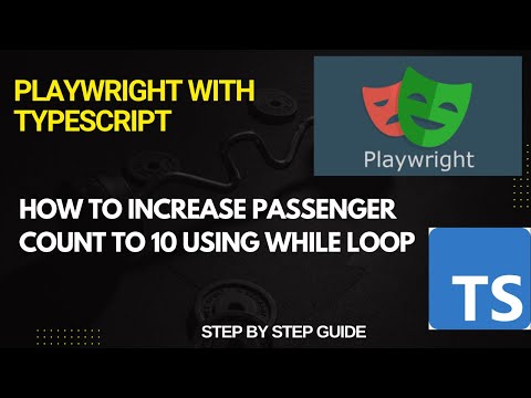 How to Increase Passenger Count to 10 Using While Loop | Playwright Automation on Flight Booking app