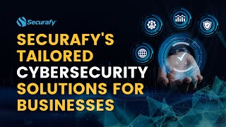 Tailored Cybersecurity Solutions for Businesses  | Securafy