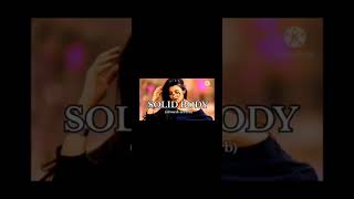 solid body 💘💖song#music #song 💖#trending #longvideo 💘💘