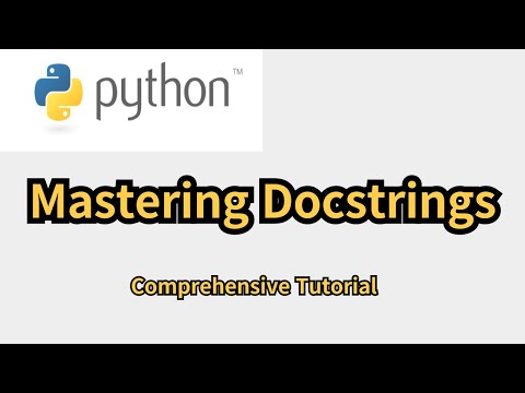 Mastering Python Docstrings: A Comprehensive Tutorial