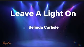 Leave A Light On - Berlinda Carlisle (Lyrics)