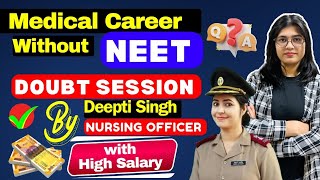 Doubt Session - Medical Career Without MBBS || Deepti Singh Mam (Nursing Officer)
