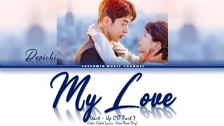Davichi - 'My Love' [ START - UP OST Part 7 / Color Coded Lyrics /Han /Rom /Eng Lyrics /가사 ]