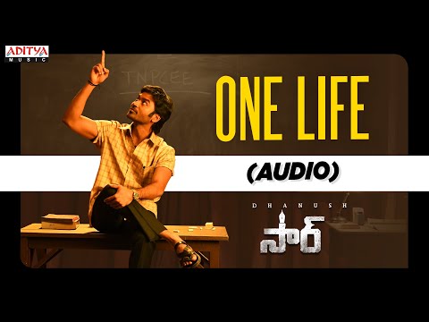 One Life Audio | SIR | Dhanush, Samyuktha | Venky Atluri | GV Prakash Kumar