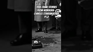 The Dark Truth Behind Charles Starkweather That Nobody Talks About