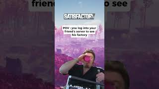 That’s why I always play solo. 😅 #satisfactory #memes #funny #factobuilds