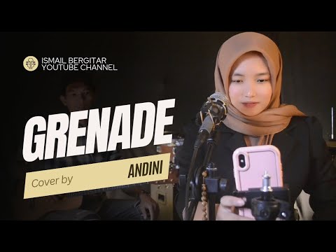 Grenade Cover by Ismail Bergitar Ft Andini