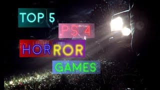 Top 5 ps4 Horror Game