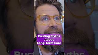 Busting Myths About Long-Term Care – Here’s the Truth