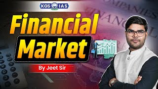 UPSC 2026 Preparation | Complete Financial Market | UPSC Mains | By Jeet Sir | KGS IAS Hindi