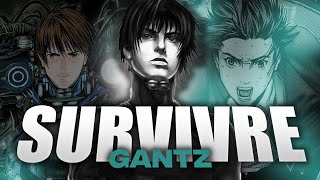 Survivre comme Keï Kurono ( GANTZ )