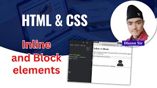 [1.8] HTML Inline and Block elements - HTML Basics - HTML & CSS 101 - Dhanu Sir
