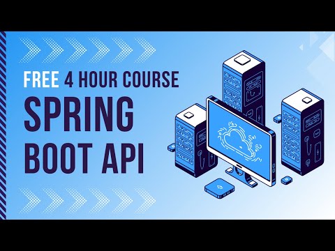 FREE 4 Hour Spring Boot API Course