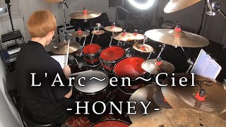L'Arc～en～Ciel - "HONEY" 叩いてみた | Drum Cover