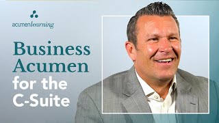Business Acumen for the C-Suite