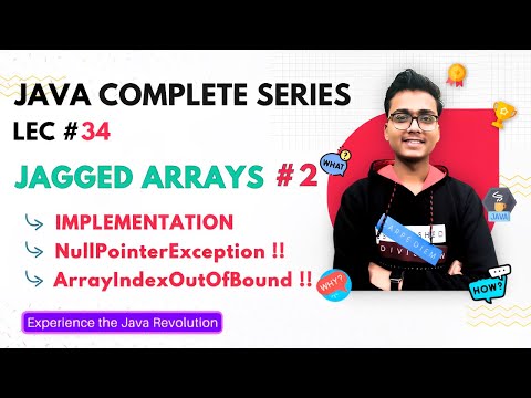 Jagged Array in java Part 2 | Java Tutorial #34