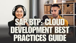 SAP BTP: Cloud Development Best Practices Guide | Planning, Building & Operating Apps on SAP BTP