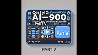 CertyIQ AI-900: Microsoft Azure's Most Important Exam Guide (Part V)