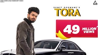 Sumit Goswami - TORA (OFFICIAL VIDEO) | KHATRI | Deepesh Goyal | Haryanvi Songs Haryanavi 2020