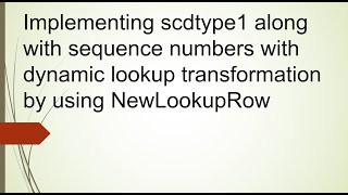 Demonstrated about dynamic lookup transformation properties and function