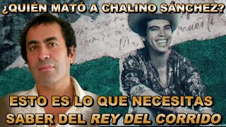¿Quién y por qué mataron a CHALINO SÁNCHEZ?💀 La VERDAD del CRIMEN que sacudió México