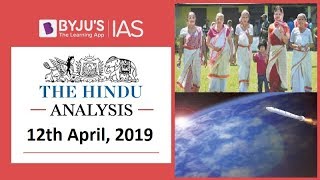 'The Hindu' Analysis for 12th April, 2019. (Current Affairs for UPSC/IAS)