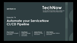 TechNow Ep 74 | Automate your ServiceNow CI/CD pipeline