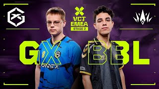 GX v BBL - VCT EMEA 2025 Stage 2 W2D1
