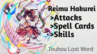 Reimu Hakurei Attacks, Spell Cards, Skills (Touhou LostWord)