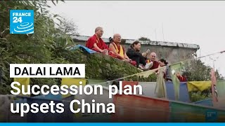 Tibetan leader Dalai Lama sets clear succession plan, urges China to stay out • FRANCE 24 English