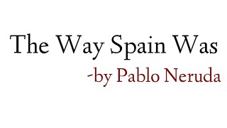 The Way Spain Was by Pablo Neruda in Hindi