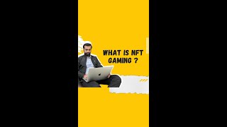 What is NFT Gaming ? #Shorts