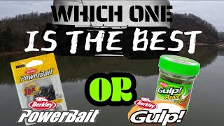 Which one is better? The new Powerbait 1" minnow or the Gulp 1" minnow?