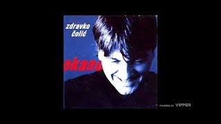 Zdravko Colic - Hotel Balkan - (Audio 2000)