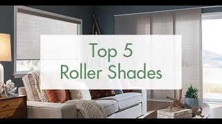Our Top 5 Favorite Roller Shades