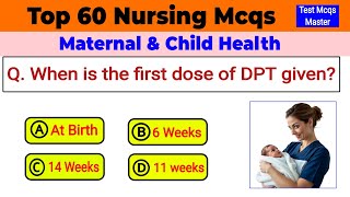 Top 60 nursing mcqs | Maternal and child health nursing mcqs | All nursing exams mcqs | nursing mcqs