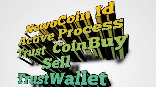 NewoCoin Id Active Process// Trust  CoinBuy Sell//Trust Wallet Account Create Process//Dreamnewo.org
