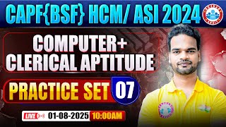 CAPF HCM Computer Class | BSF ASI Practice Set #07 | BSF HCM Computer By Shivam Sir